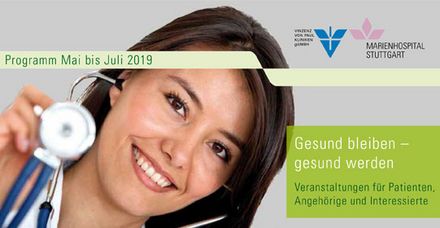 Programm Mai bis Juli 2019 der Veranstaltungsreihe &bdquo;Gesund bleiben &ndash; gesund werden&ldquo; 
